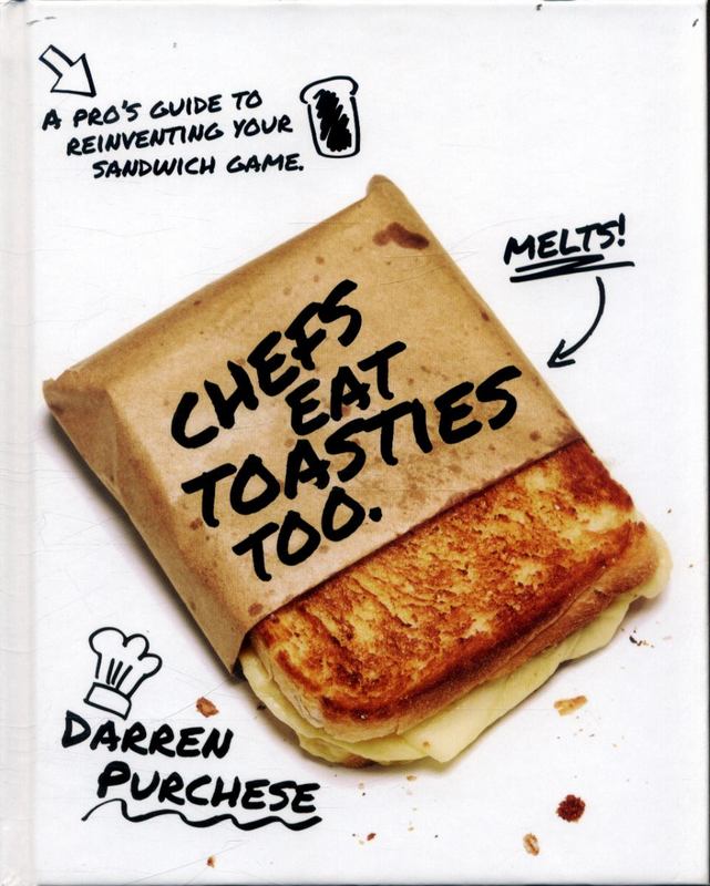 Chefs Eat Toasties Too