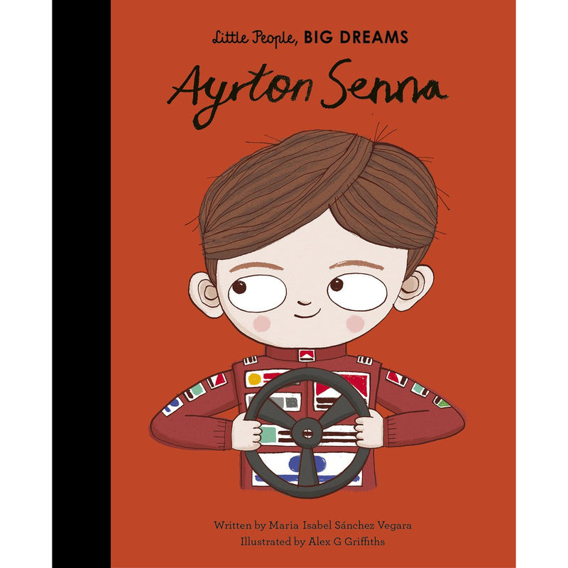 Little People, Big Dreams: Ayrton Senna