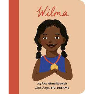 My First Little People, Big Dreams: Wilma Rudolph