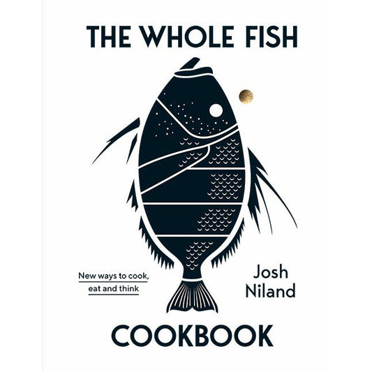 The Whole Fish Cookbook