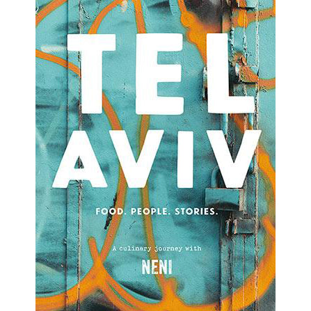 Tel Aviv: Food. People. Stories