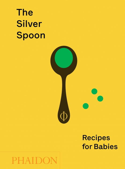 Silver Spoon: Recipes for Babies