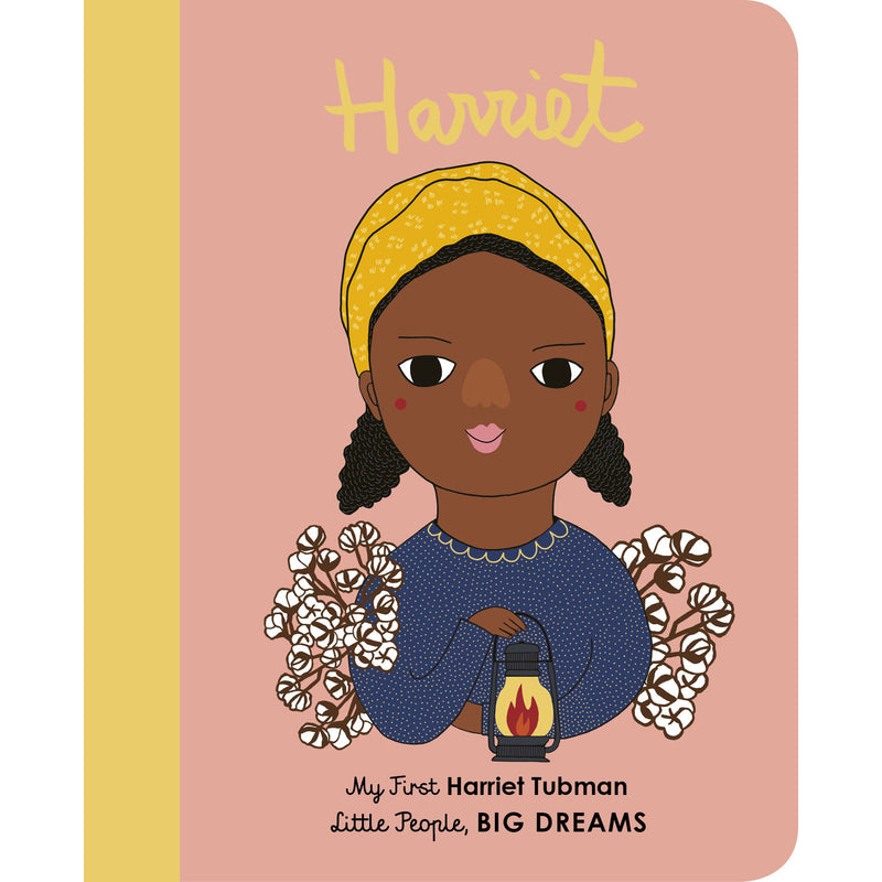 My First Little People, Big Dreams: Harriet Tubman