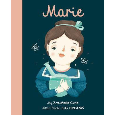 My First Little People, Big Dreams: Marie Curie